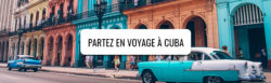 Partez à Cuba
